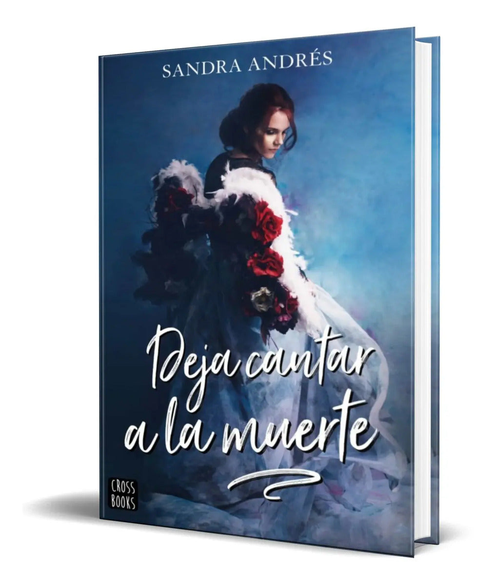 Portada de Libro Deja Cantar A La Muerte [ Sandra Andres ] Original