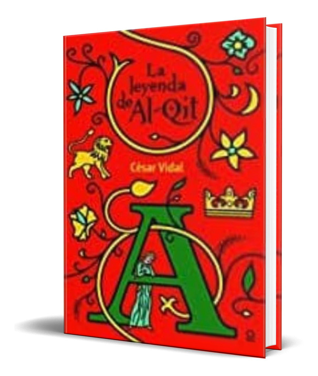 Portada de Libro La Leyenda De Alqit [ Cesar Vidal ] Original