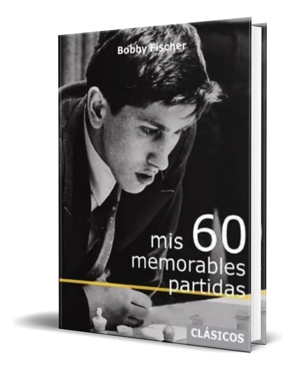 Portada de Libro Mis 60 Memorables Partidas [ Bobby Fischer ] Original
