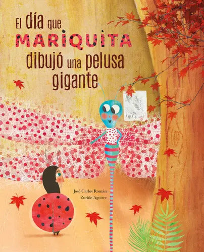 Portada de El Día Que Mariquita Dibujó Una Pelusa Gigante, De Román García, José Carlos. Editorial Cuento De Luz, Tapa Dura…