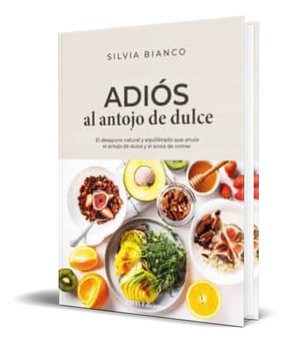 Portada de Libro Adios Al Antojo De Dulce [ Silvia Bianco ] Original