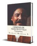 Portada de Libro Crimenes De Francisco Villa [ Testimonios ] Original