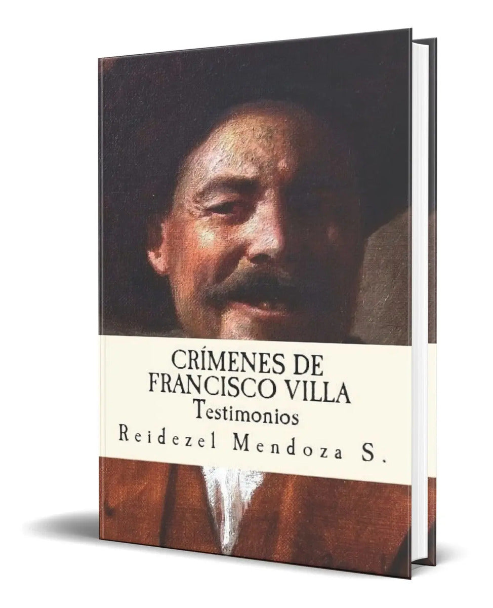 Portada de Libro Crimenes De Francisco Villa [ Testimonios ] Original