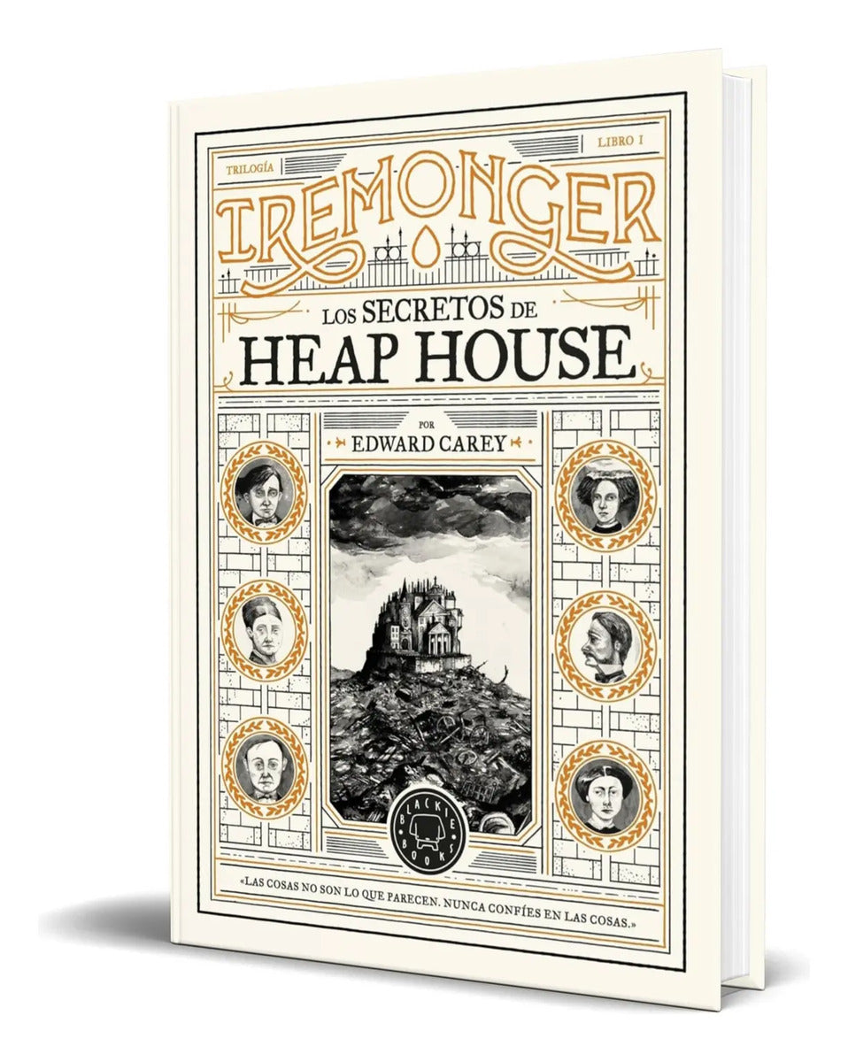 Portada de Libro Los Secretos De Heap House [ Edward Carey ] Original
