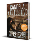 Portada de Libro Candela Y El Fugitivo Adrián Y Miguel Aragón Original