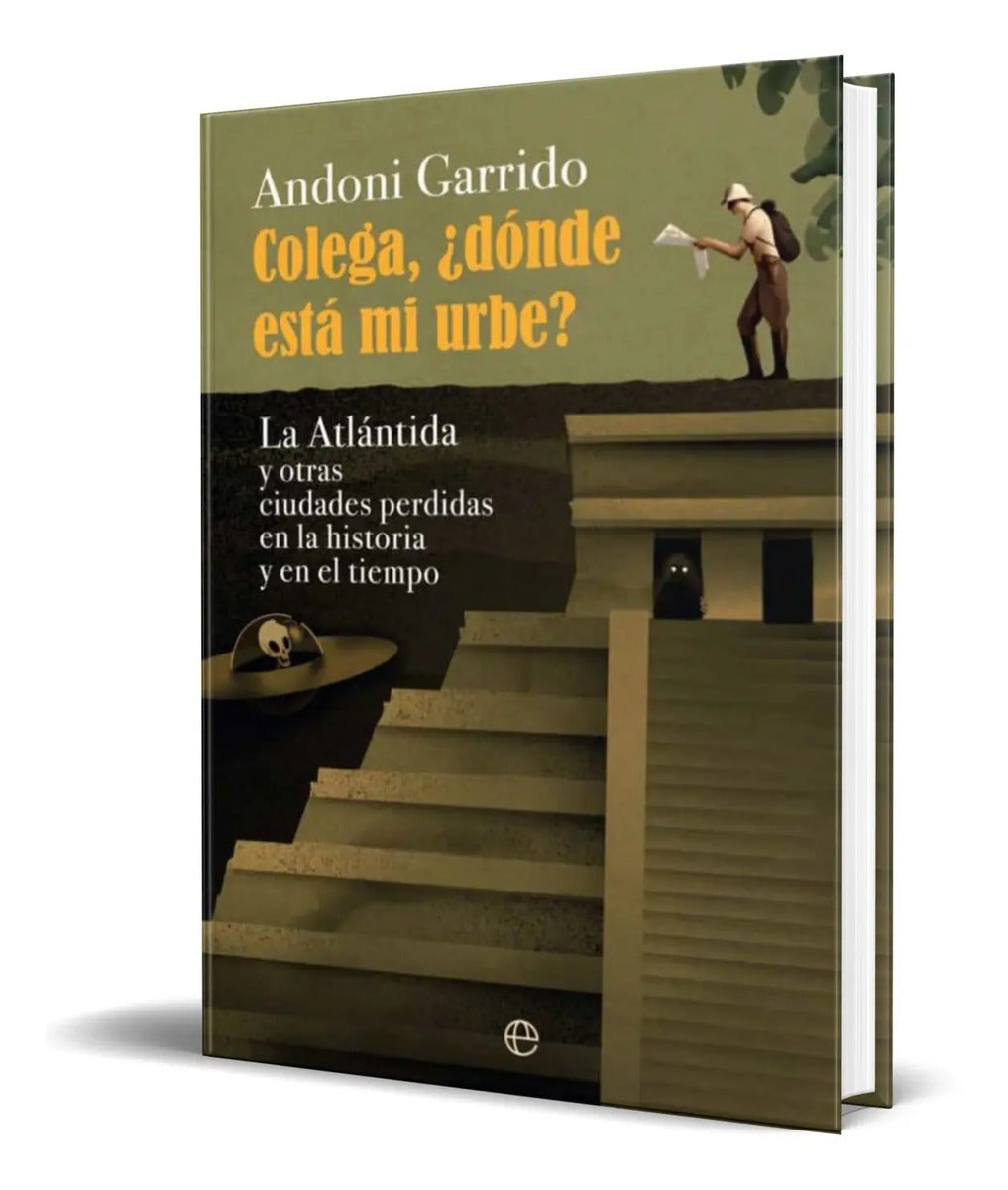 Portada de Colega, ¿ Donde Esta Mi Urbe ? [ Andoni Garrido ] Original