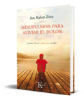 Portada de Mindfulness Para Aliviar El Dolor [ Jon Kabat Zinn] Original