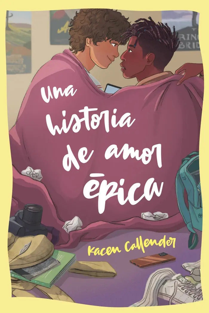 Portada de Libro Una Historia De Amor Epica - Callender, Kacen