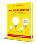 Portada de Multiplicadores Cómo Potenciar La Inteligencia De Tu Equipo