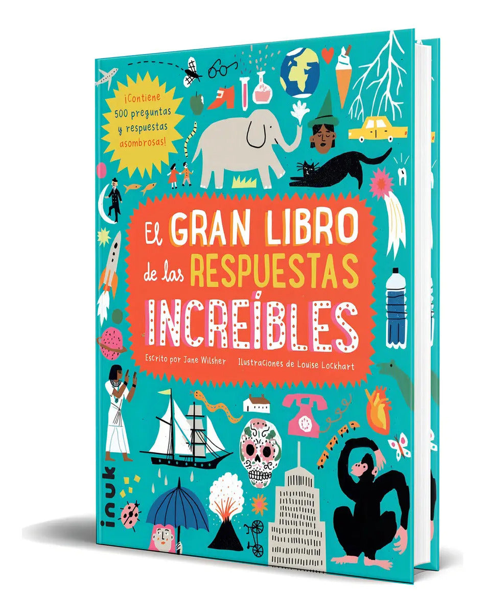 Portada de Libro El Gran Libro De Las Respuestas Increibles Original, De Louise Lockhart. Editorial Inuk, Tapa Dura En Españ…