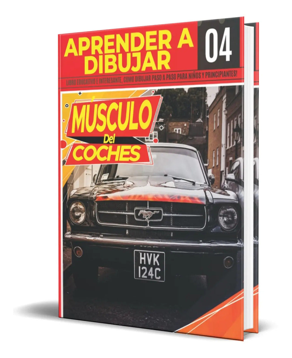 Portada de Libro Aprender A Dibujar Coches Del Músculo [ Original ]