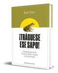 Portada de Libro ¡tráguese Ese Sapo! [ Brian Tracy ] Original