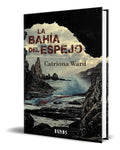 Portada de Libro La Bahía Del Espejo [ Catriona Ward ] Original
