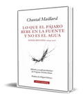 Portada de Libro Lo Que El Pajaro Bebe En La Fuente Y No Es El Agua