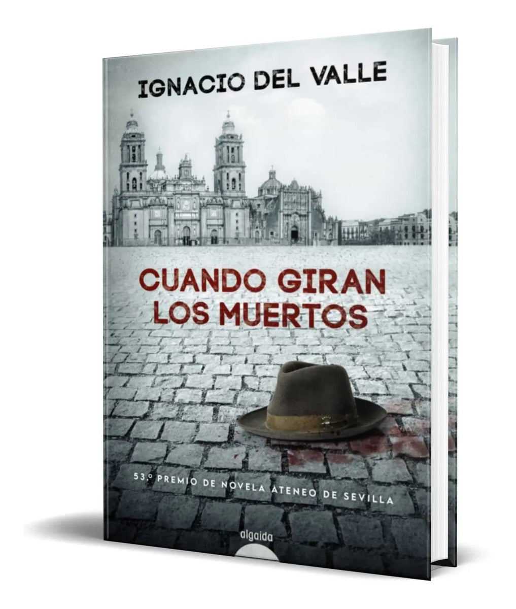 Portada de Libro Cuando Giran Los Muertos [ Pasta Dura ] Original