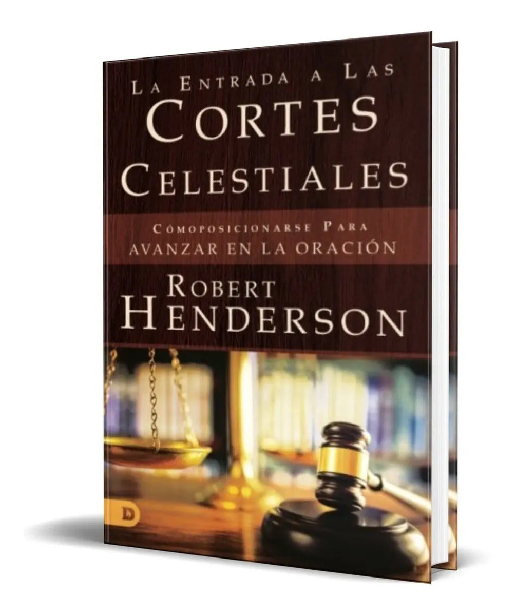 Portada de Libro La Entrada A Las Cortes Celestiales: Robert Henderson