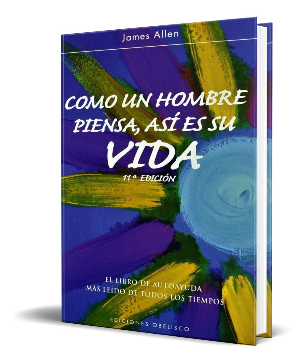 Portada de Libro Como Un Hombre Piensa, Asi Es Su Vida [ James Allen ]
