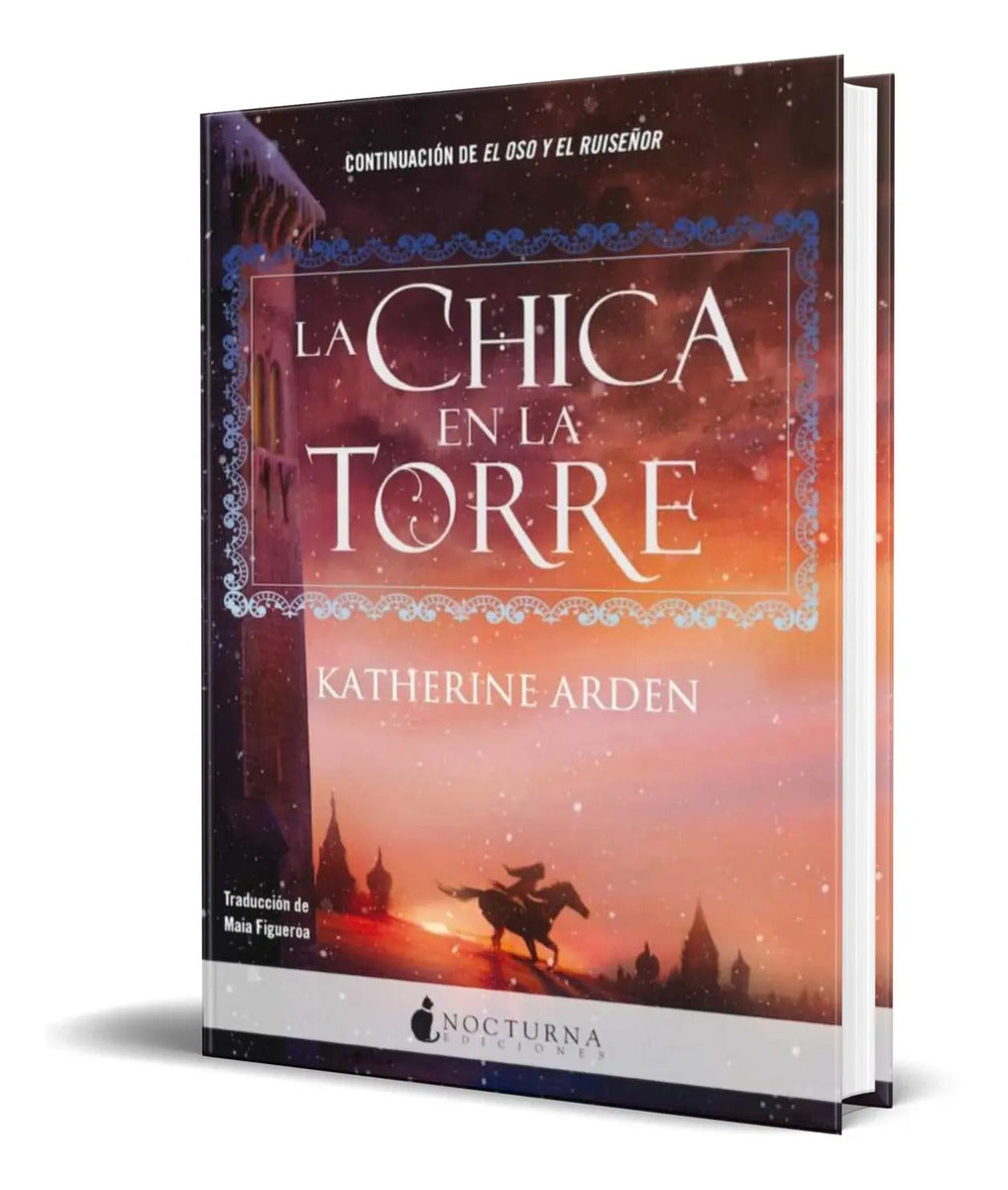 Portada de Libro La Chica En La Torre [ Katherine Arden ] Original