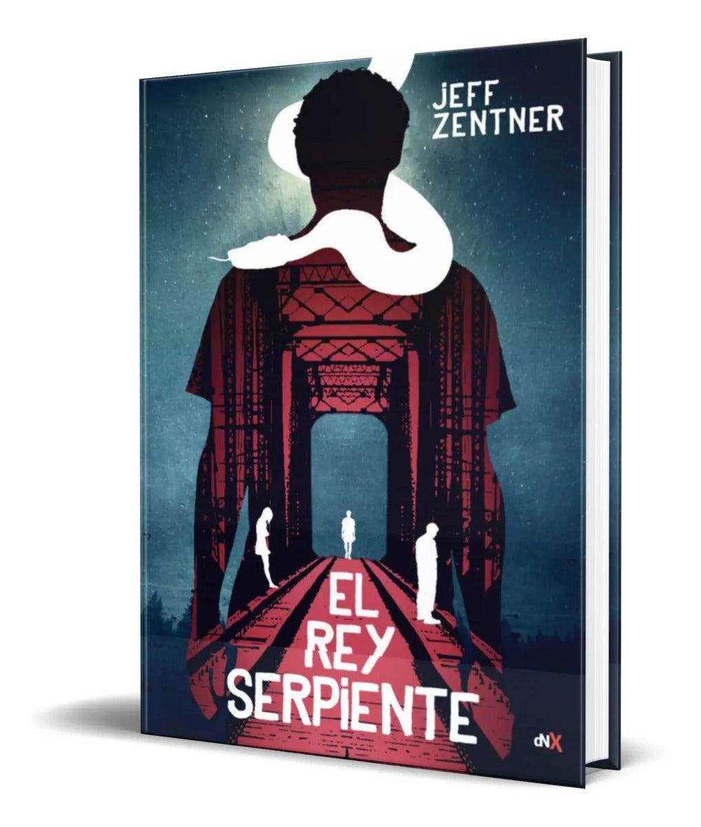 Portada de Libro El Rey Serpiente [ Jeff Zentner ] Original
