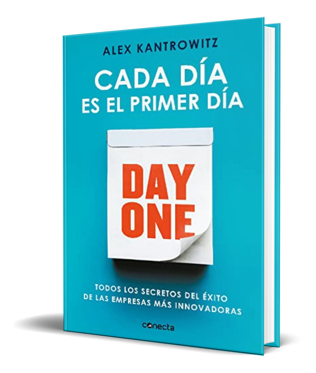 Portada de Libro Cada Día Es El Primer Día [ Alex Kantrowitz ] Original