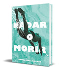 Portada de Libro Nadar O Morir [ Arturo Padilla De Juan ] Original