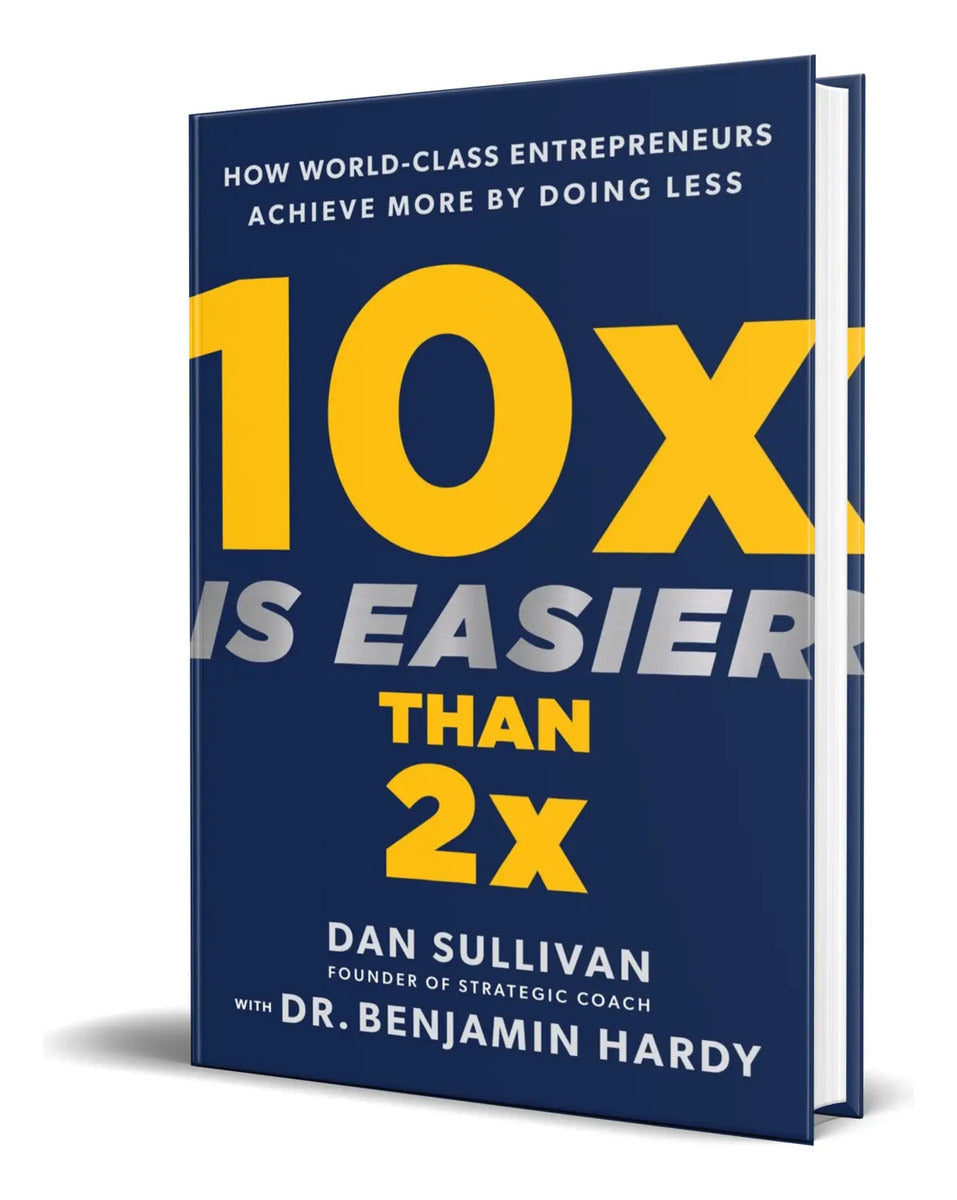 Portada de Libro 10x Is Easier Than 2x [ Dan Sullivan ] Original