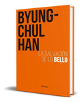Portada de Libro La Salvación De Lo Bello [ Byung-chul Han ] Original