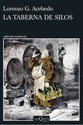 Portada de La Taberna De Silos, De Lorenzo G. Acebedo. Editorial Tusquets En Español