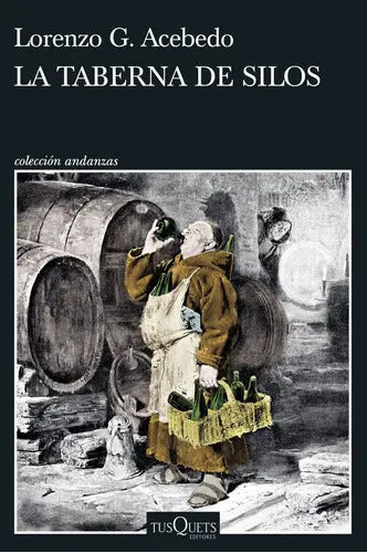 Portada de La Taberna De Silos, De Lorenzo G. Acebedo. Editorial Tusquets En Español