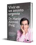 Portada de Libro Vivir Es Un Asunto Urgente [ Mario Alonso P.] Original