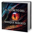 Portada de El Secreto Del Bosque Mágico, De Steven Q Henao. Editorial Independently Published, Tapa Blanda En Español, 2023