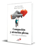 Portada de Libro Compasión Y Atención Plena [ Isabel Pintor ] Original, De Isabel Pintor Maya. Editorial San Pablo, Tapa Bla…