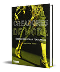Portada de Libro Creadores De Moda [ Diseño, Industria Y Tendencias ]