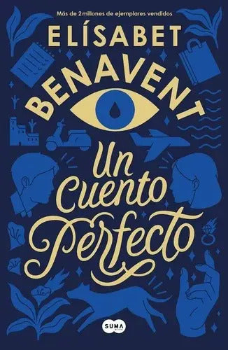 Portada de Cartas De Un Cuento Perfecto: Un Cuento Perfecto, De Elísabet Benavent. Serie 1, Vol. 1. Editorial Suma, Tapa Bla…