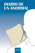Portada de Diario De Un Anormal, De Sánchez Díaz , Juan Vicente.., Vol. 1.0. Editorial Autografía, Tapa Blanda En Español, 2…