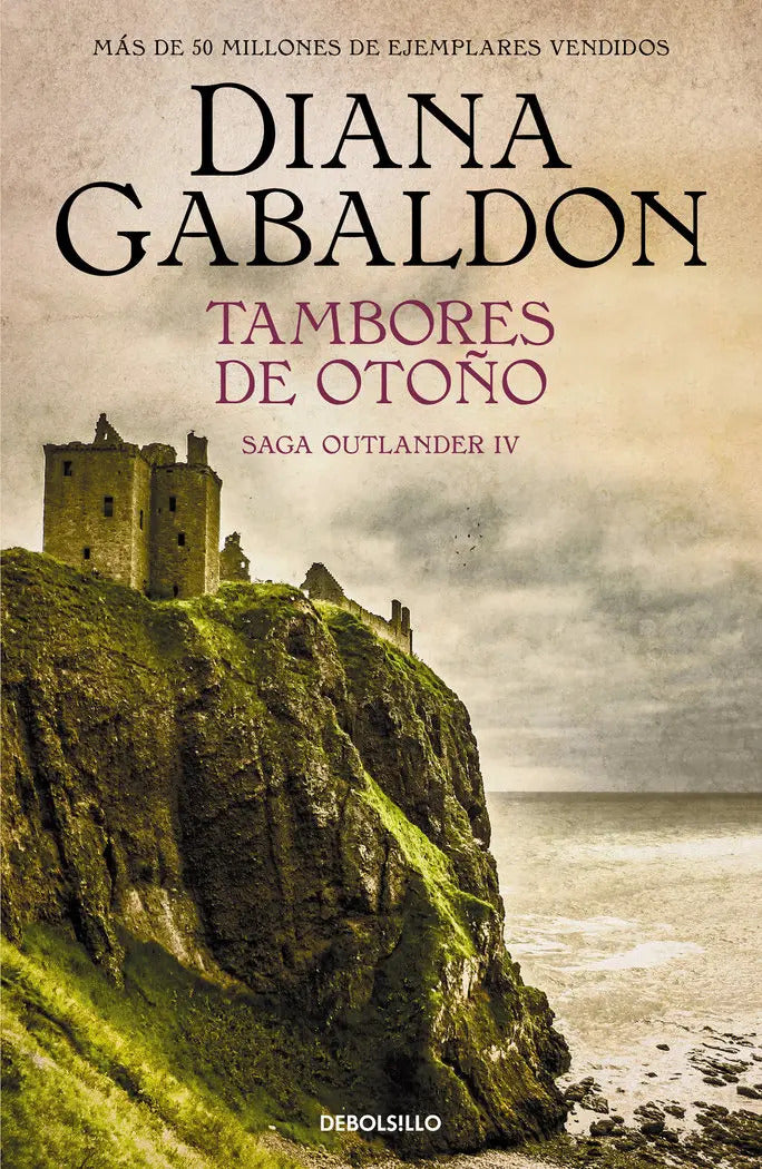 Portada de Tambores De Otoño (saga Outlander 4), De Gabaldon, Diana. Saga Outlander Iv, Vol. 0. Editorial Debolsillo, Tapa B…