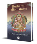 Portada de Libro Budismo Dionisiaco [ Claudio Naranjo] Original