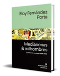 Portada de Libro Medianenas Y Milhombres [ Eloy Fernandez P.] Original: La Evolución Morbosa (2008-2020), De Eloy Fernandez…