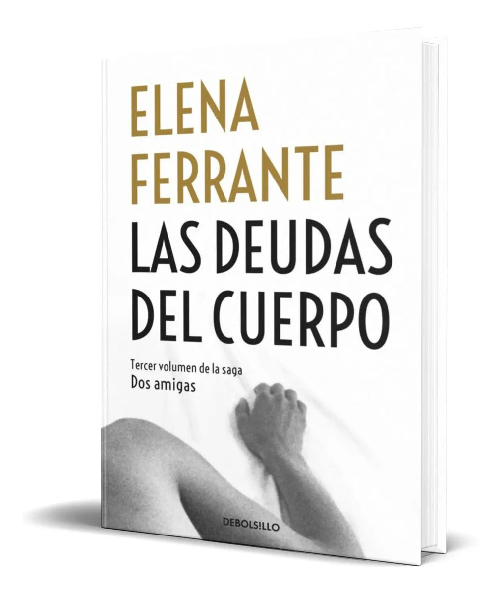 Portada de Libro Las Deudas Del Cuerpo [ Elena Ferrante ] Original