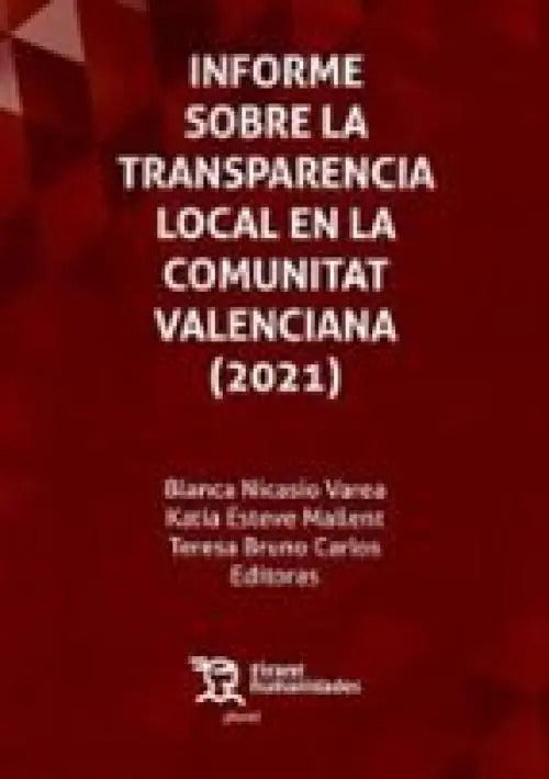 Portada de Informe Sobre La Transparencia Local En La Comunitat Valenciana (2021), De Esteve Mallent,katia., Vol. 1. Editori…