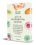 Portada de Libro ¡es La Microbiota, Idiota! [ Original ] Sari Arponen