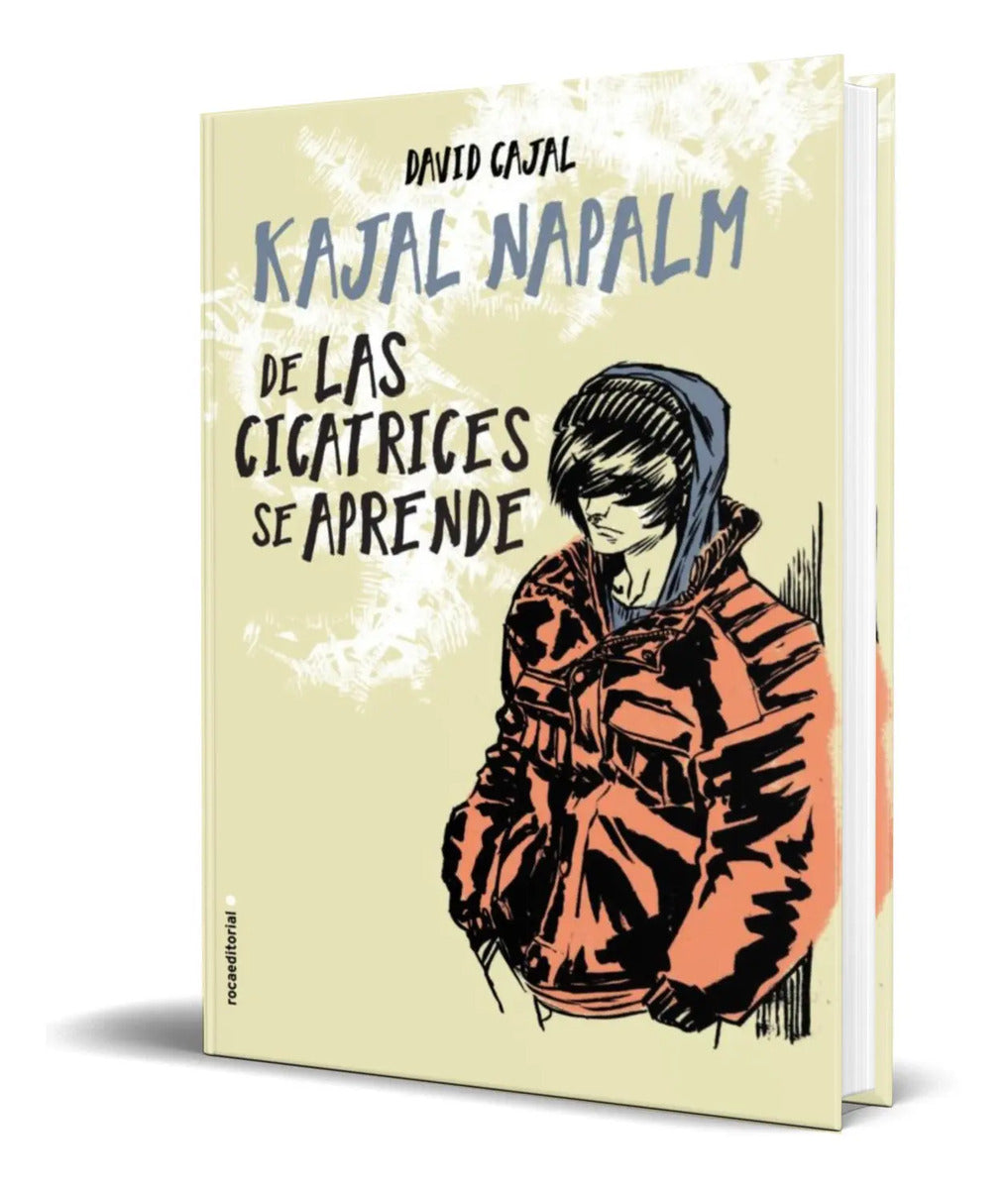 Portada de Libro De Las Cicatrices Se Aprende [ Kajal Napalm ] Original