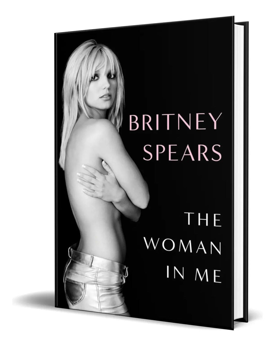 Portada de Libro The Woman In Me [ Britney Spears ] Original