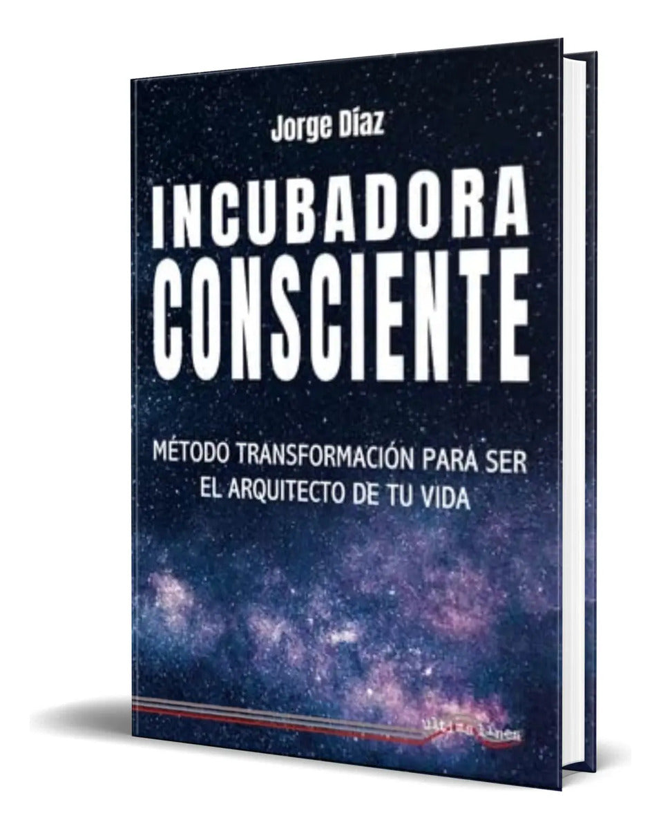 Portada de Libro Incubadora Consciente [ Jorge Díaz ] Original