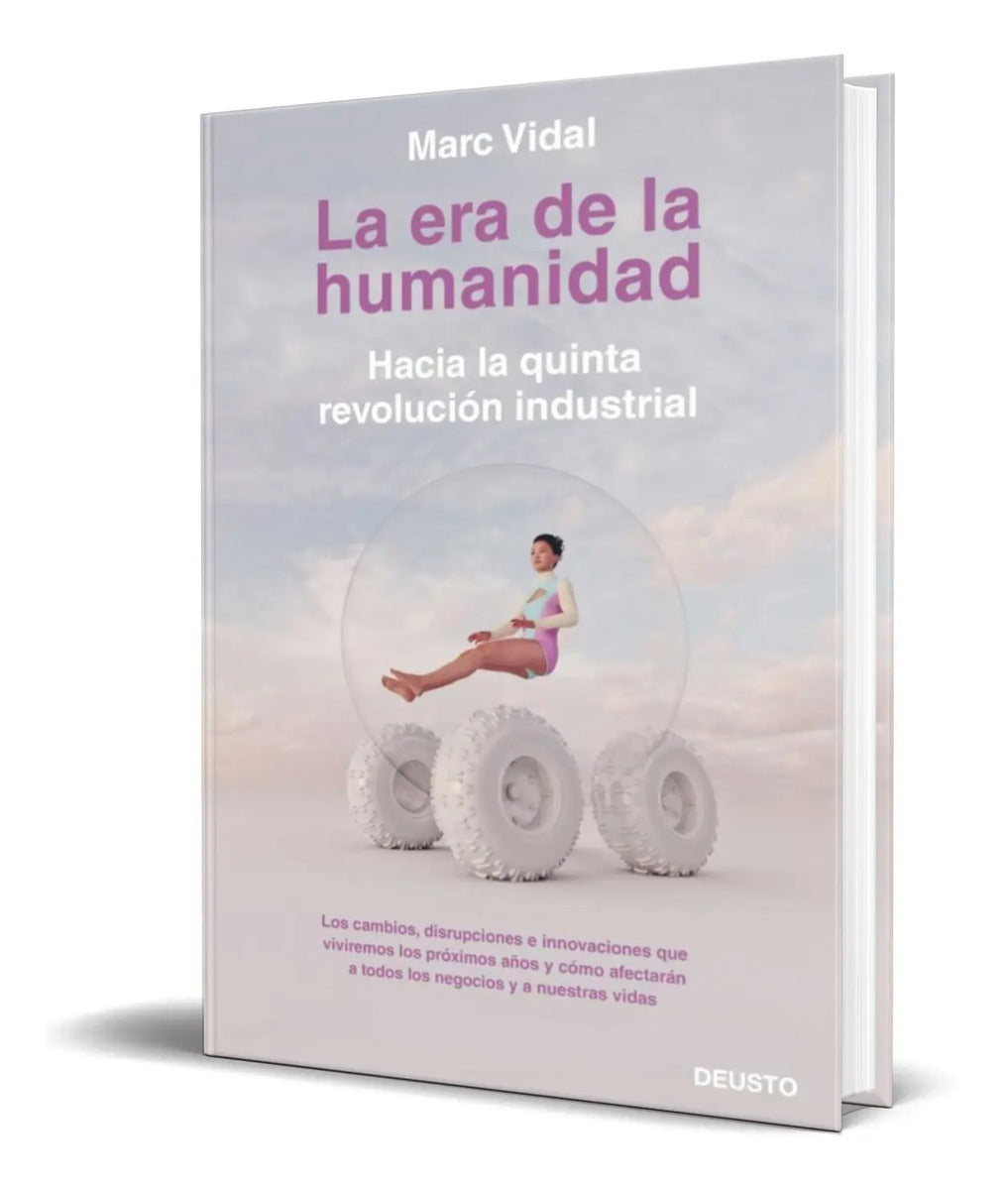 Portada de Libro La Era De La Humanidad [ Marc Vidal ] Original
