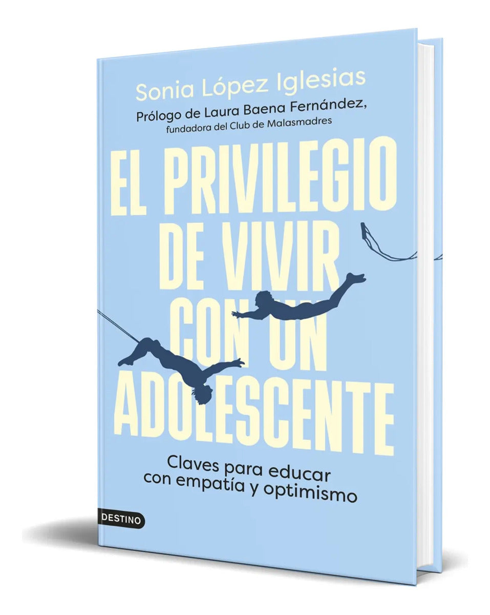 Portada de Libro El Privilegio De Vivir Con Un Adolescente [ Original ]
