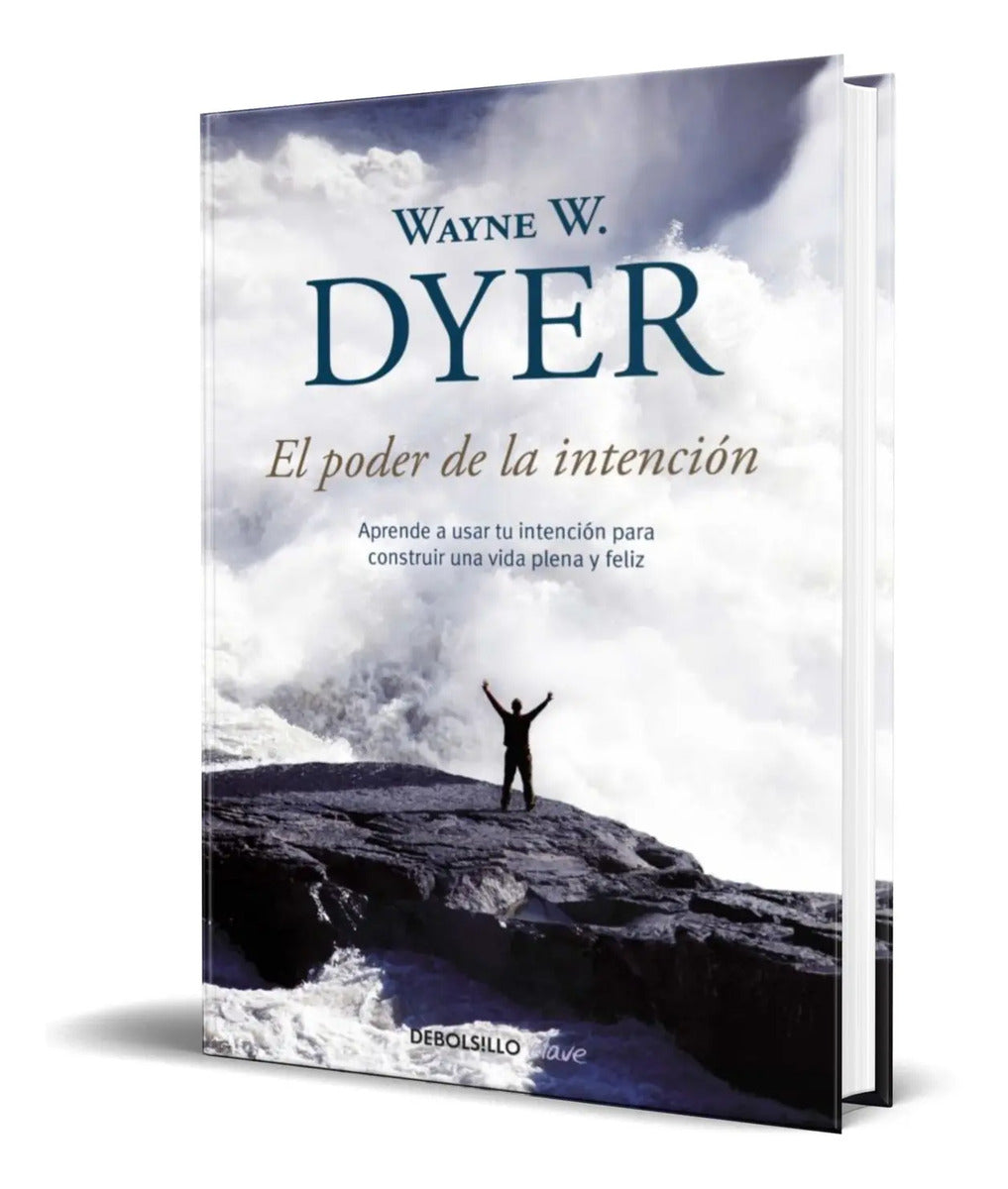 Portada de Libro El Poder De La Intencion [ Wayne W. Dyer ] Original
