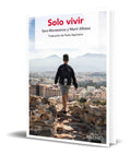 Portada de Libro Solo Vivir [ Sara Montesinos Pinilla ] Original