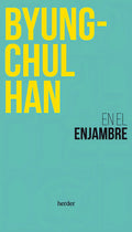 Portada de En El Enjambre, De Han, Byung-chul., Vol. 1. Editorial Herder Editorial, Tapa Blanda En Español, 2024