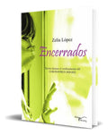 Portada de Libro Encerrados [ Zelia López ] Original: Escrito Durante El Confinamiento Del Coronavirus 2020-2021, De Zelia L…